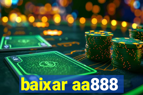 baixar aa888